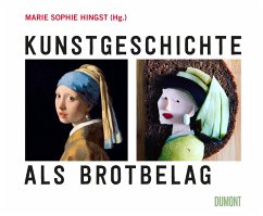 Kunstgeschichte als Brotbelag von DuMont Buchverlag